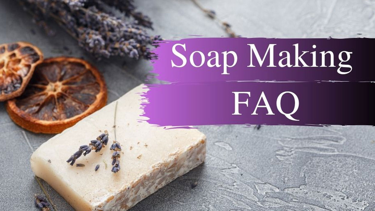 Soap Making FAQ